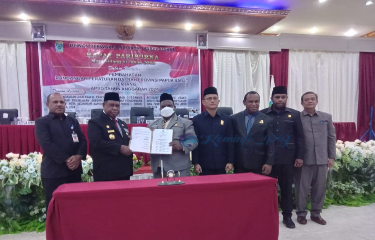 DPR Papua Barat Setujui Dan Serahkan Dokumen R-APBD Pemprov Papua Barat Tahun Anggaran 2024