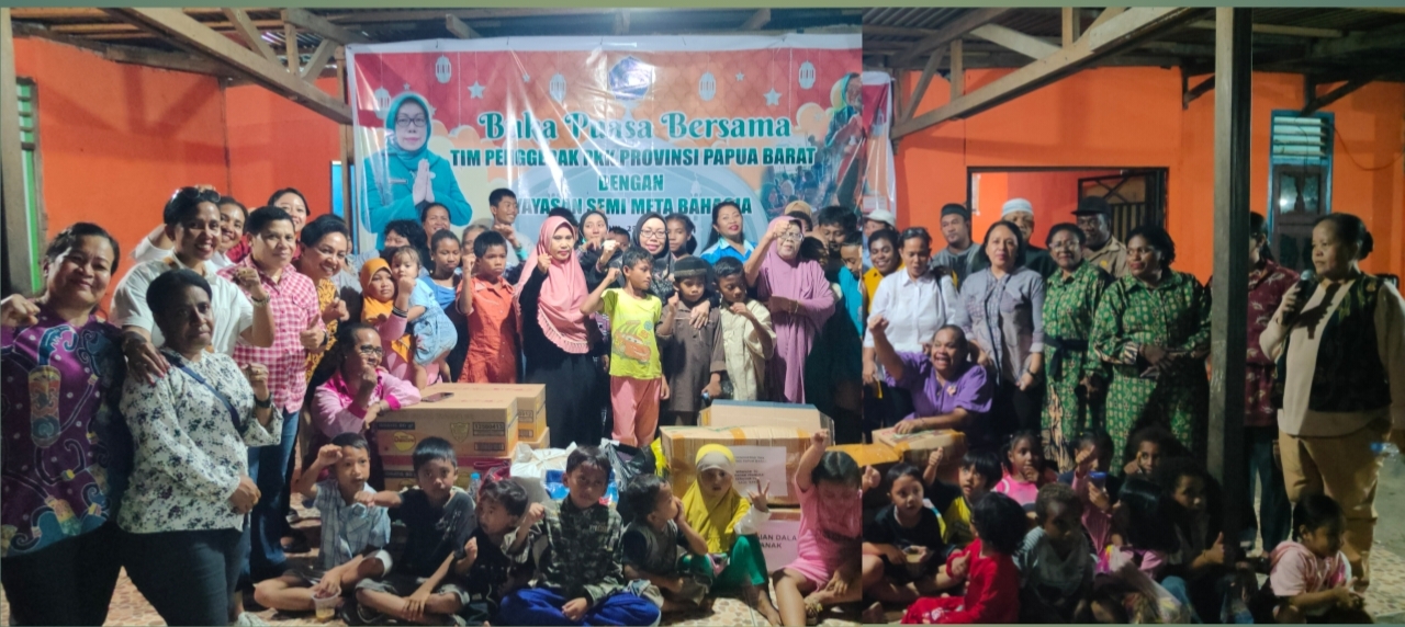 Kebahagiaan Ramadhan, TP PKK Papua Barat Berbuka Puasa dan Berbagi Kasih Bersama Yayasan Semi Meta Bahagia
